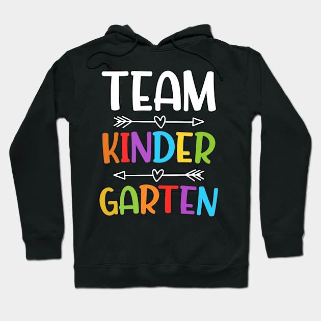 Team Kindergarten  Teacher Back To School Gift Hoodie by kevenwal